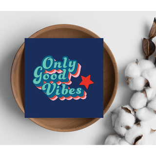 Only Good Vibes Card
